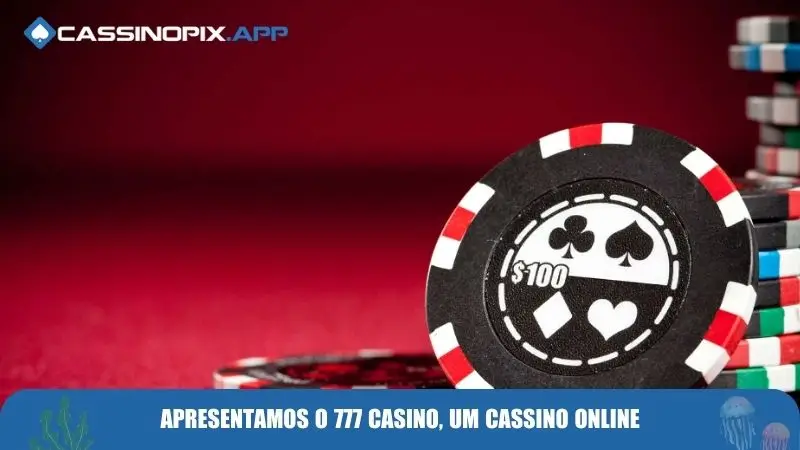 Apresentamos o 777 Casino, um cassino online