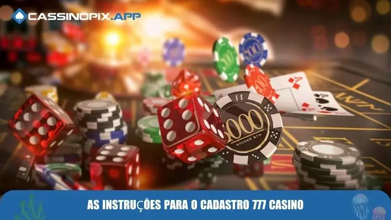 As instruções para o cadastro 777 casino