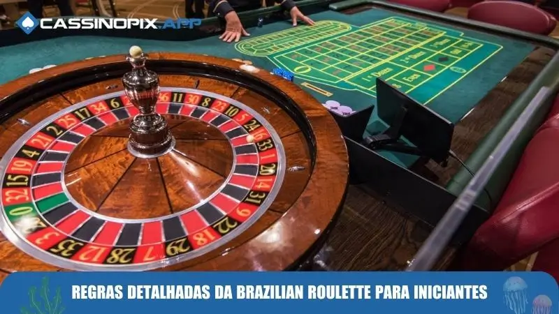 Regras detalhadas da Brazilian Roulette para iniciantes