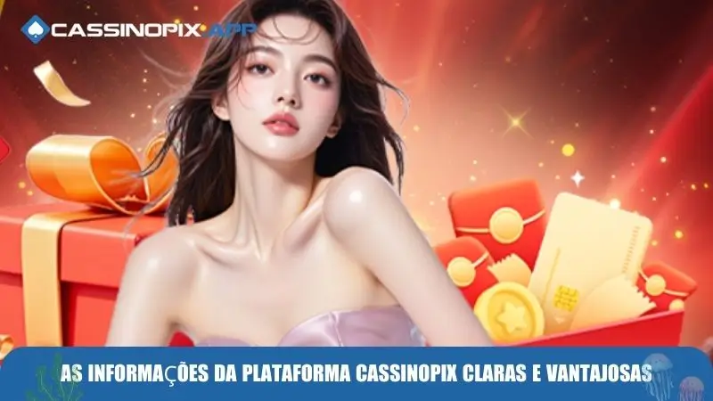 Informações da Plataforma cassinopix.app 3 As informações da plataforma Cassinopix claras e vantajosas