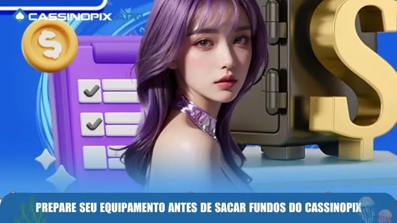 Saque Cassinopix App – Retire Seus Ganhos com Agilidade 2 Prepare seu equipamento antes de sacar fundos do Cassinopix