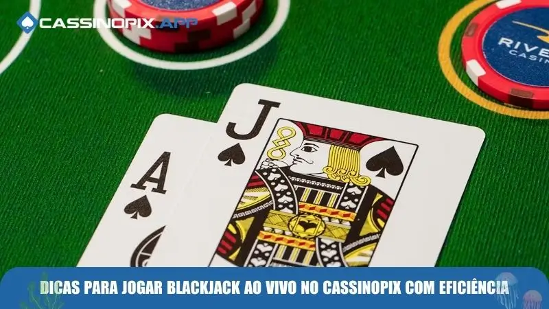Blackjack Ao Vivo – A Emoção Do Cassino Em Tempo Real 4 dicas-para-jogar-blackjack-ao-vivo-no-cassinopix-com-eficiencia