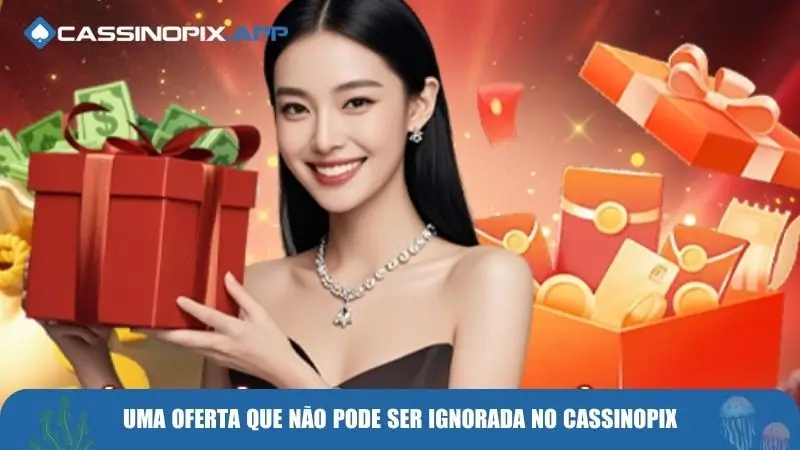 uma-oferta-que-nao-pode-ser-ignorada-no-cassinopix